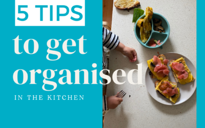 5 tips to get organised in the kitchen